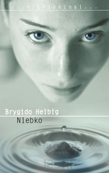 Бриґіда Гельбіґ «Niebko» (Варшава 2013)